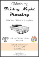 Friday Night Meeting Oldenburg - Alle zwei Wochen freitags ab 19.00 Uhr auf dem Parkdeck des Famila Wechloy, 26129 Oldenburg